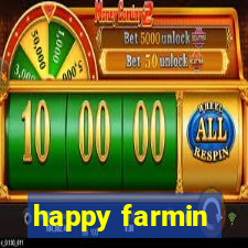 happy farmin